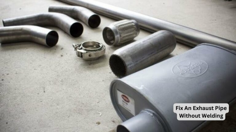 How To Fix An Exhaust Pipe Without Welding: A Comprehensive Guide