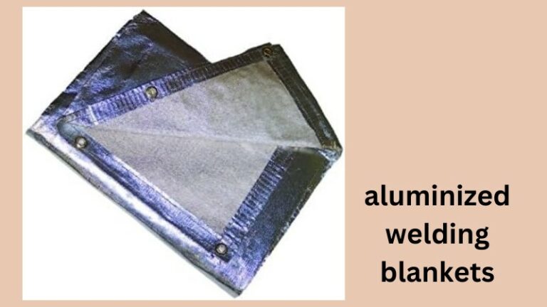aluminized welding blankets best price